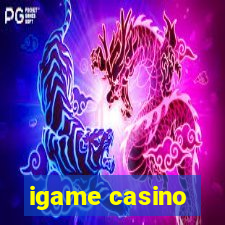 igame casino